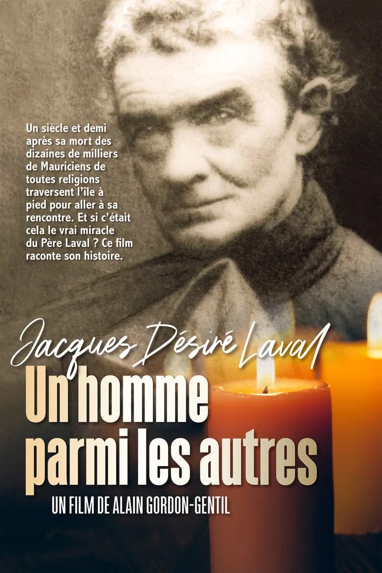 Jacques Désiré Laval – Un homme parmi les autres