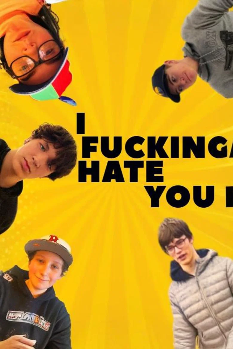 I Fucking Hate You
