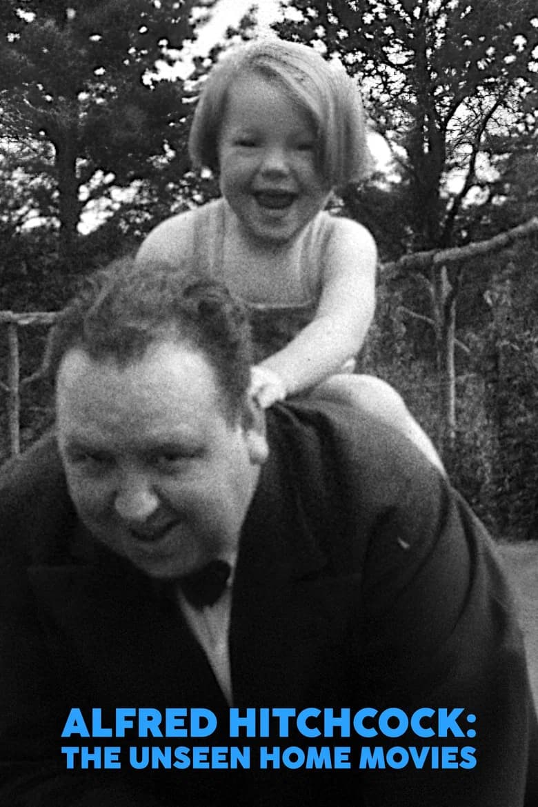 Alfred Hitchcock: The Unseen Home Movies
