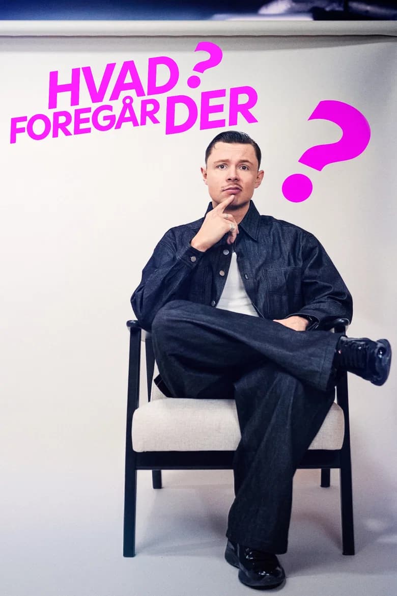 Hvad foregår der?