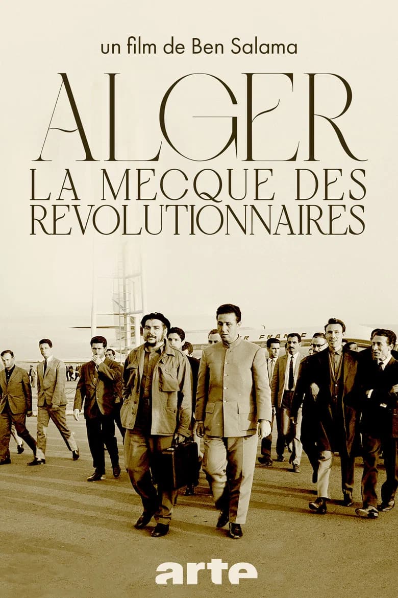 Alger, la Mecque des Révolutionnaires (1962-1974)