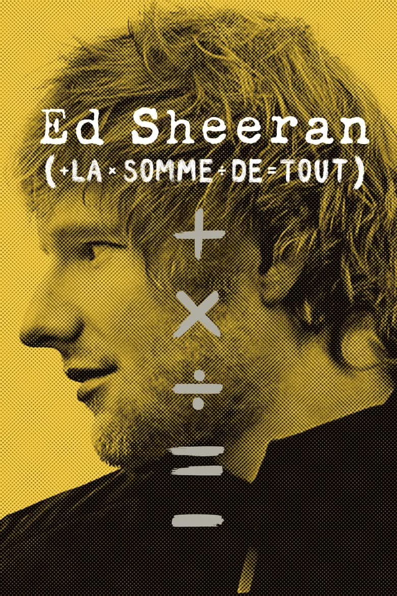 Ed Sheeran : La somme de tout