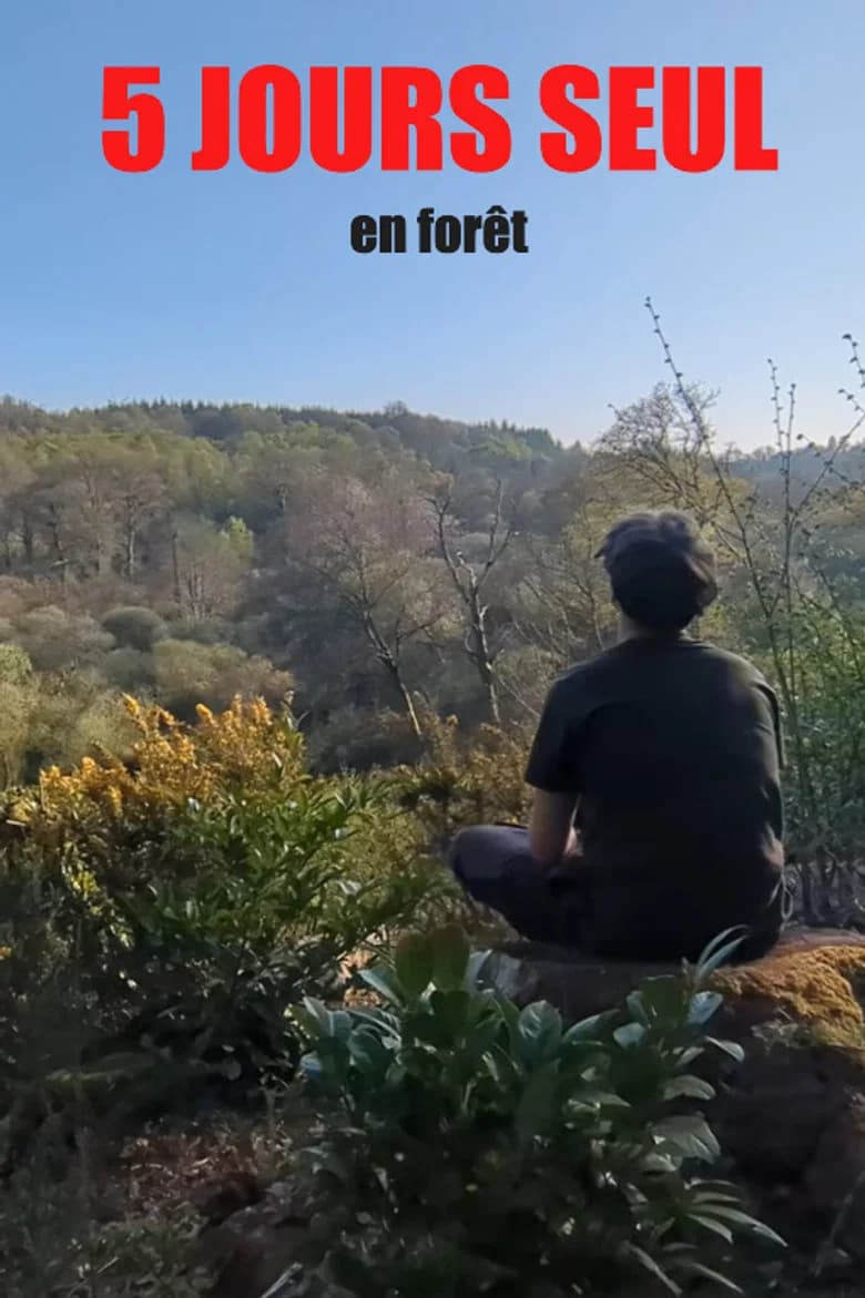 5 jours seul en forêt