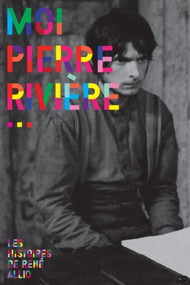Moi, Pierre Rivière, ayant égorgé ma mère, ma sœur et mon frère…