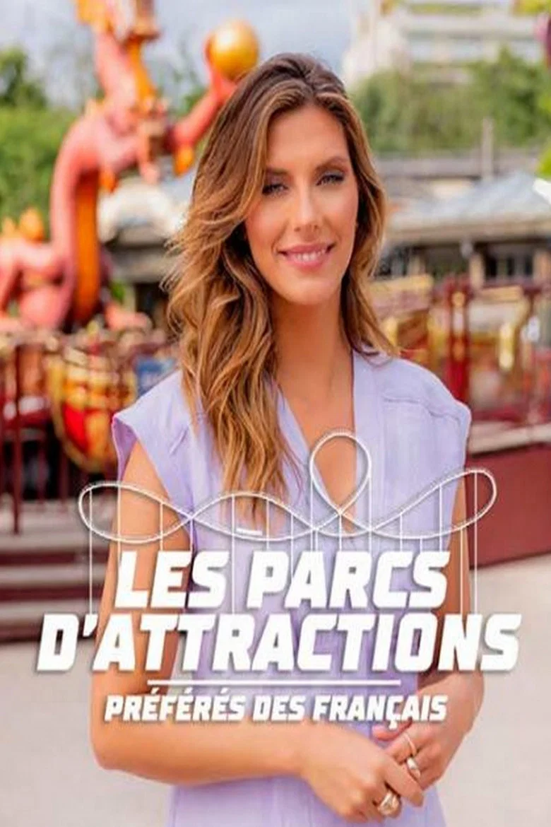 Les parcs d'attractions préférés des Français