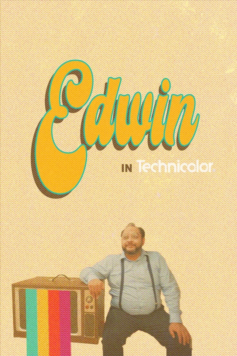 Edwin: In Technicolor