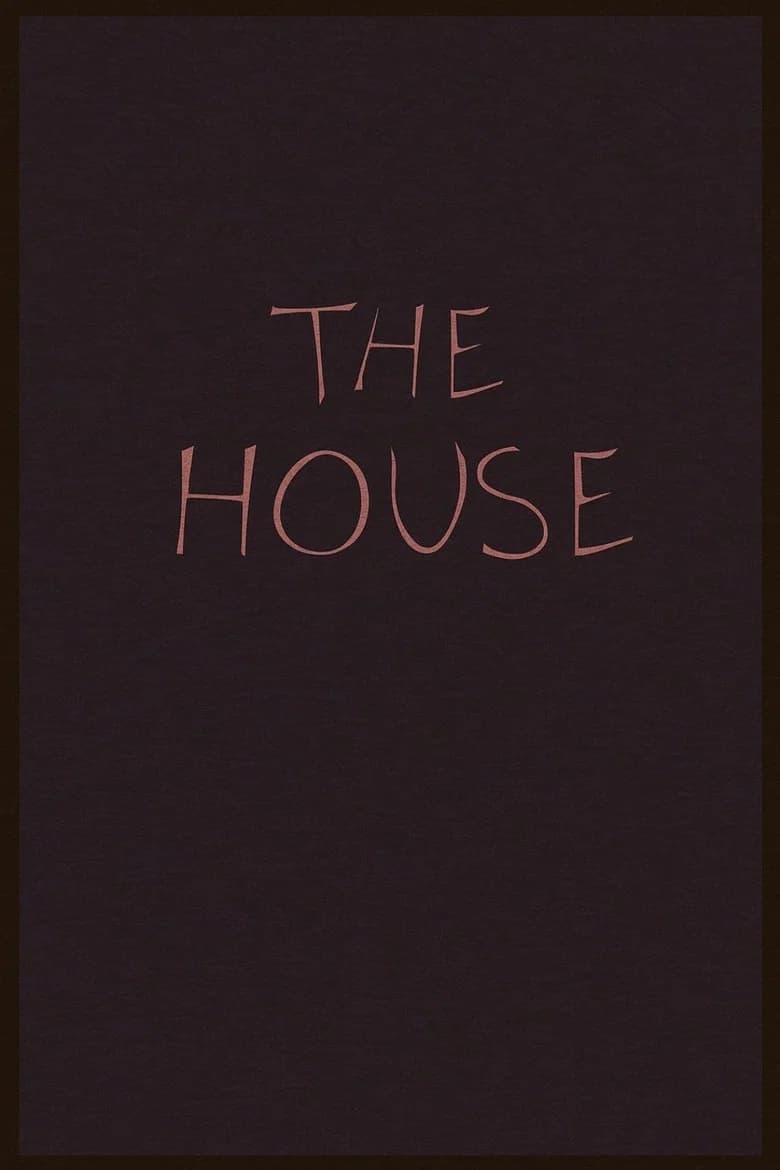 THE HOUSE