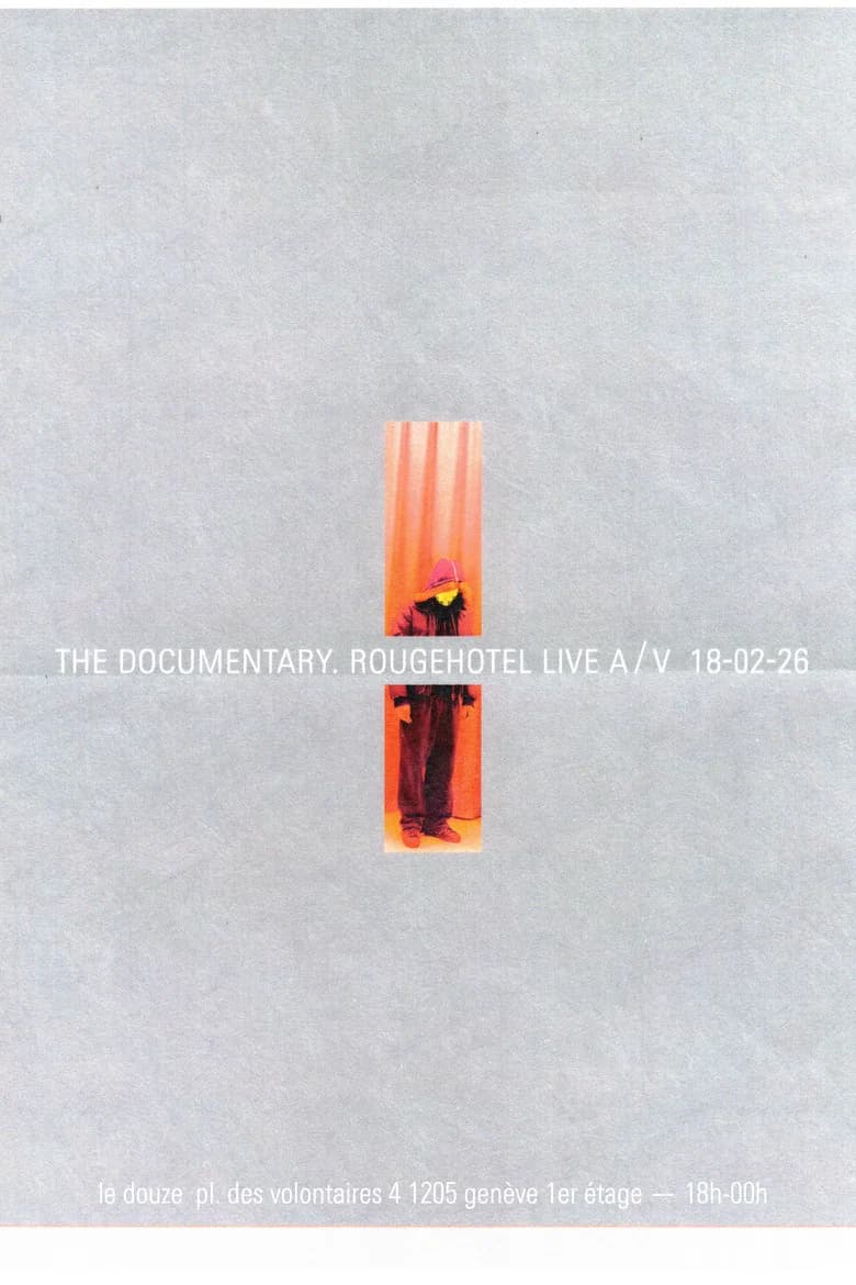The Documentary RougeHotel