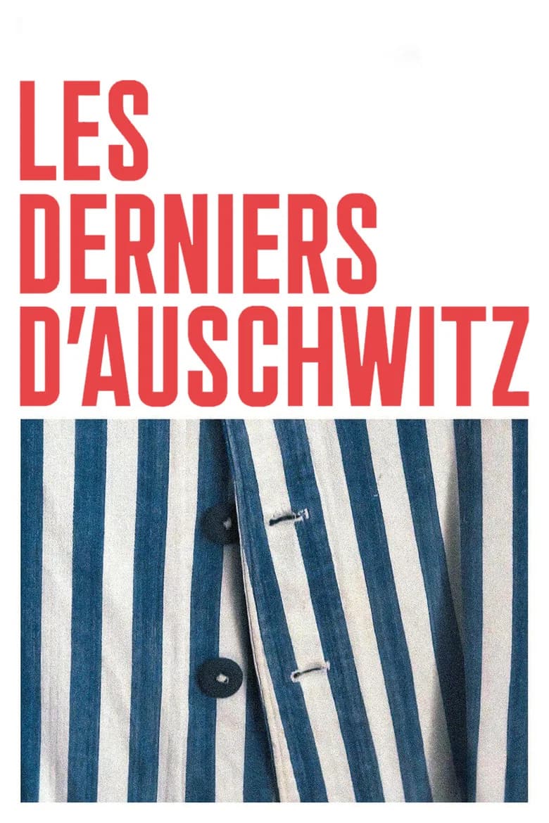 Les Derniers d'Auschwitz
