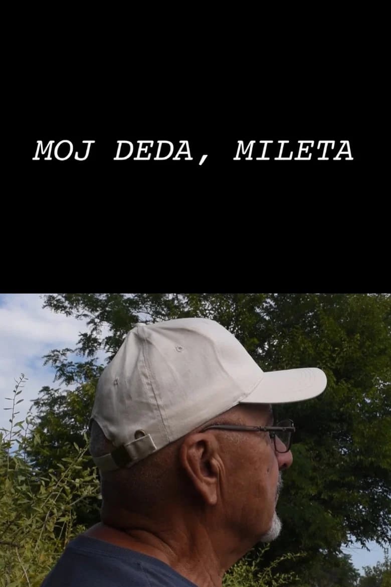 Moj deda, Mileta
