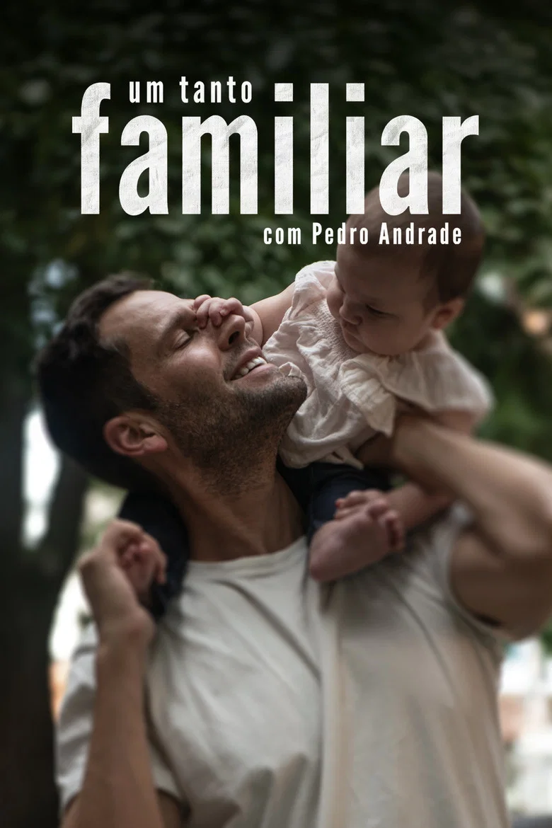 Um Tanto Familiar com Pedro Andrade