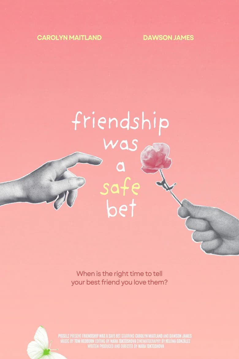 Friendship Was a Safe Bet