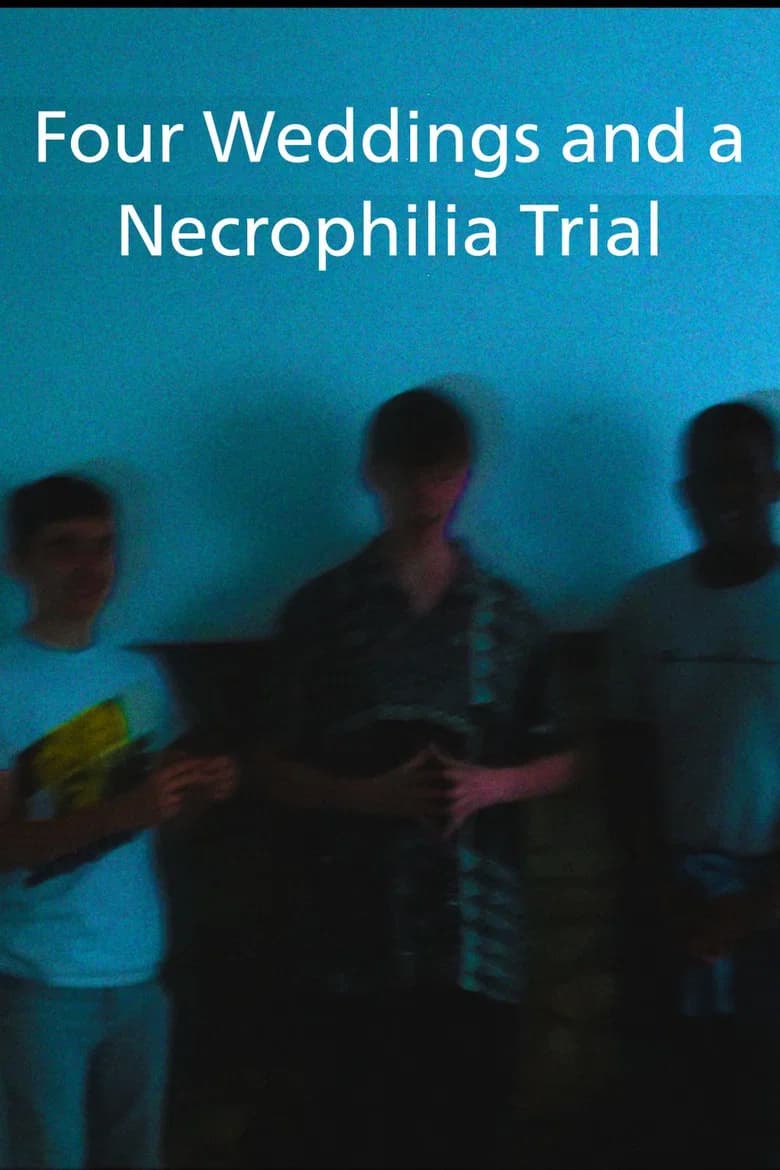 Four Weddings and a Necrophilia Trial