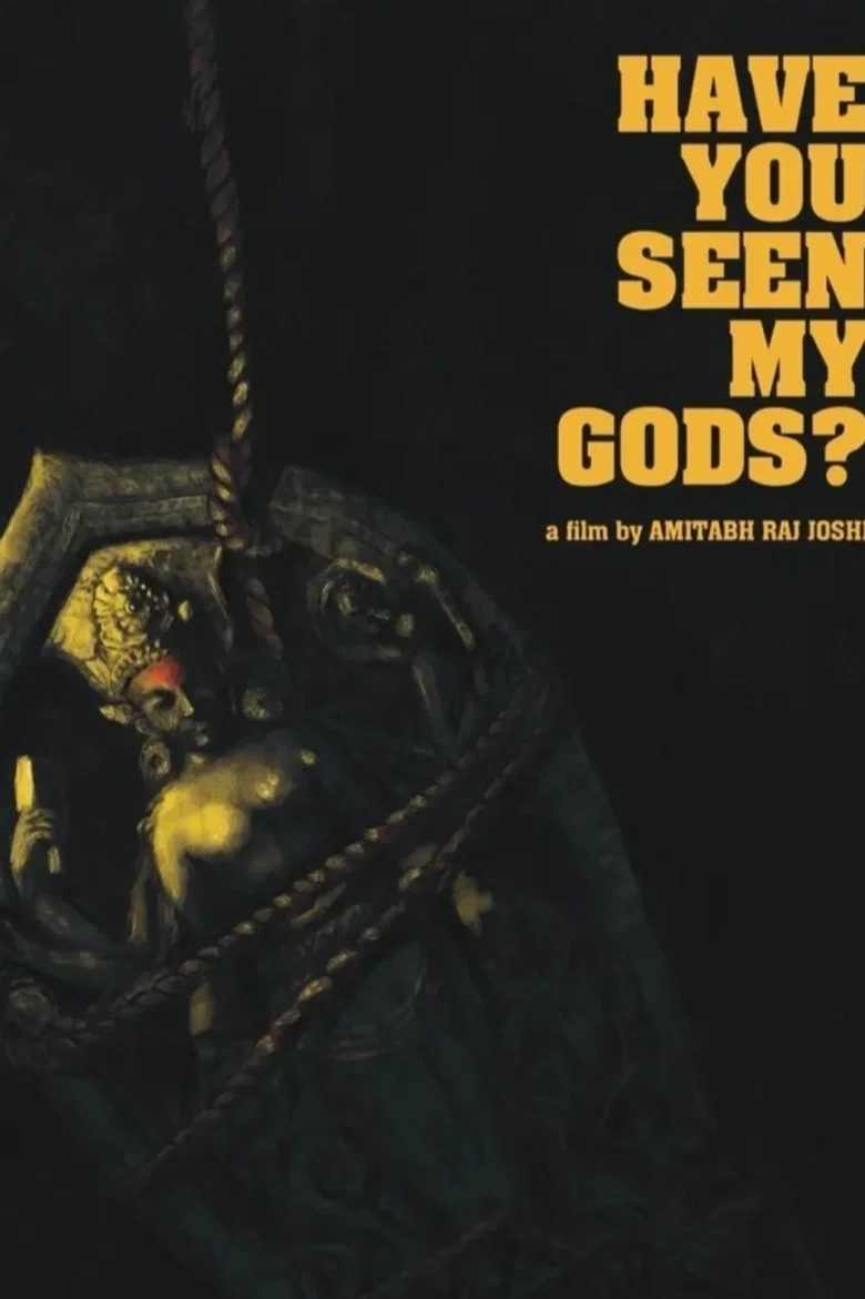 Have You Seen My Gods?