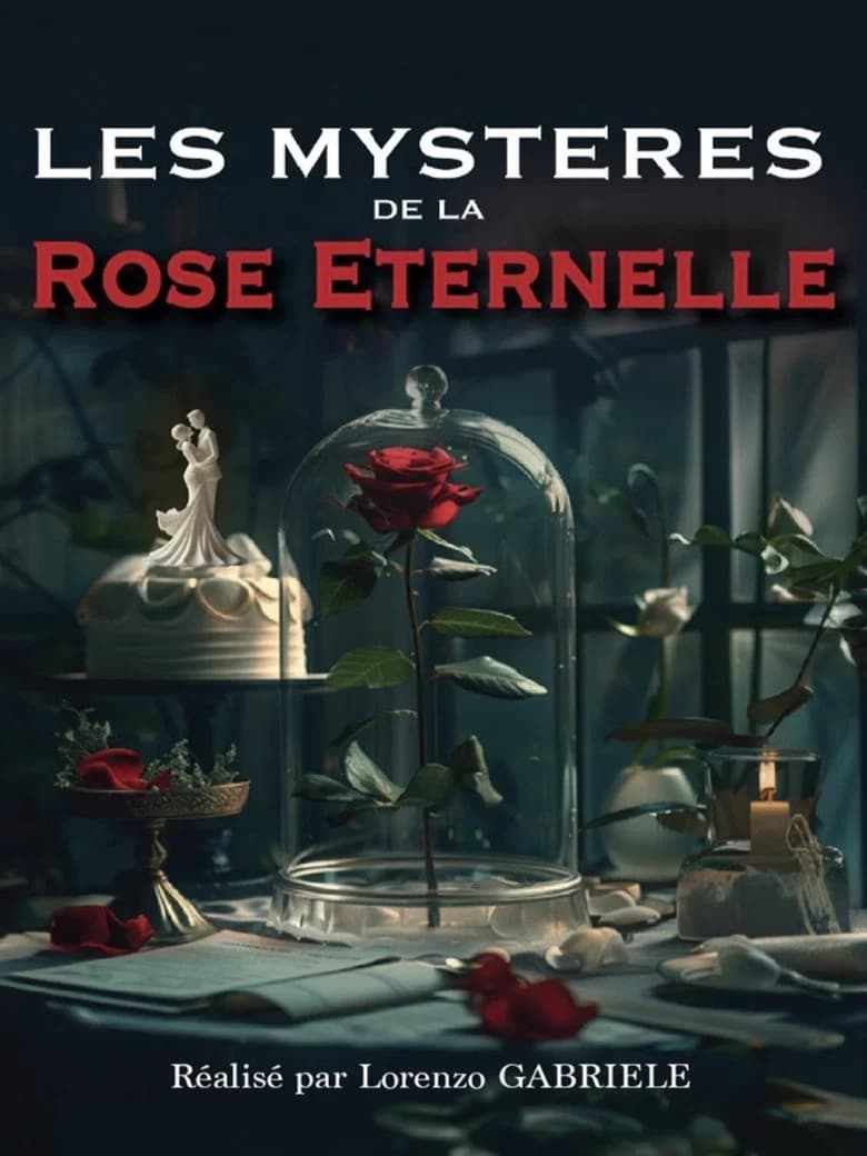 Les Mystères de la Rose Eternelle