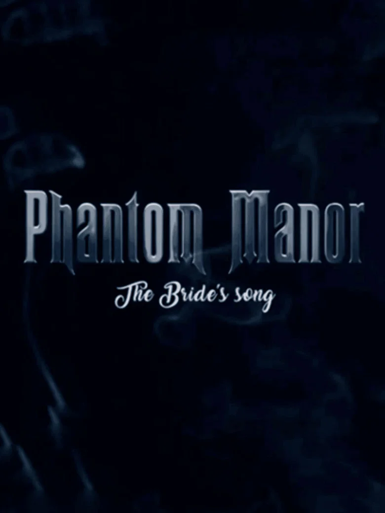 Phantom Manor LE FILM
