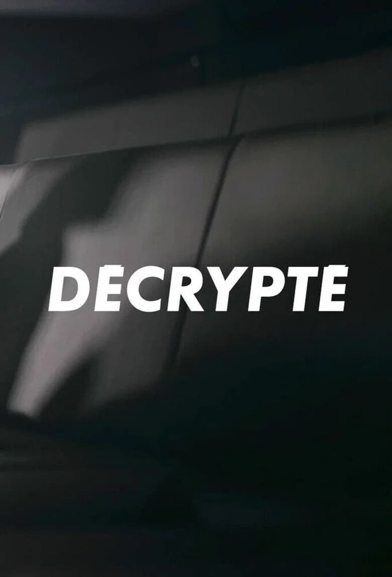 Décrypté (Ciné-Séries)
