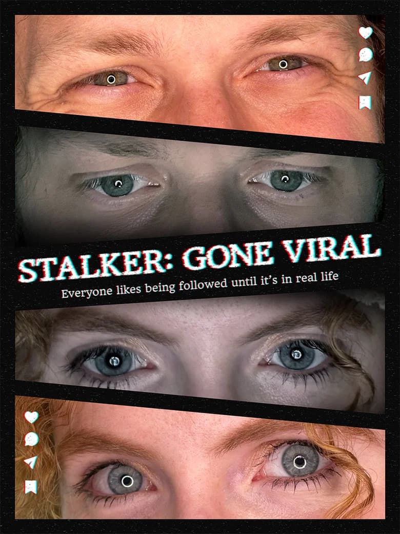 Stalker Gone Viral