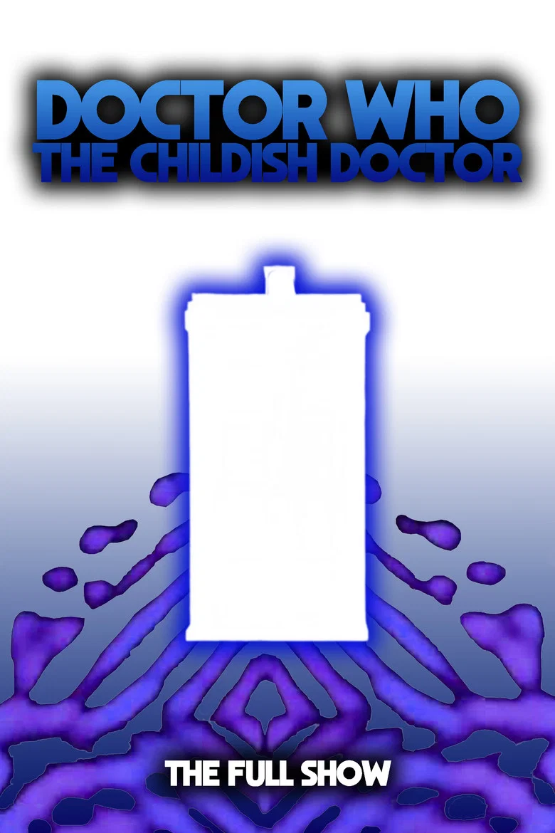 Doctor Who: The Childish Doctor