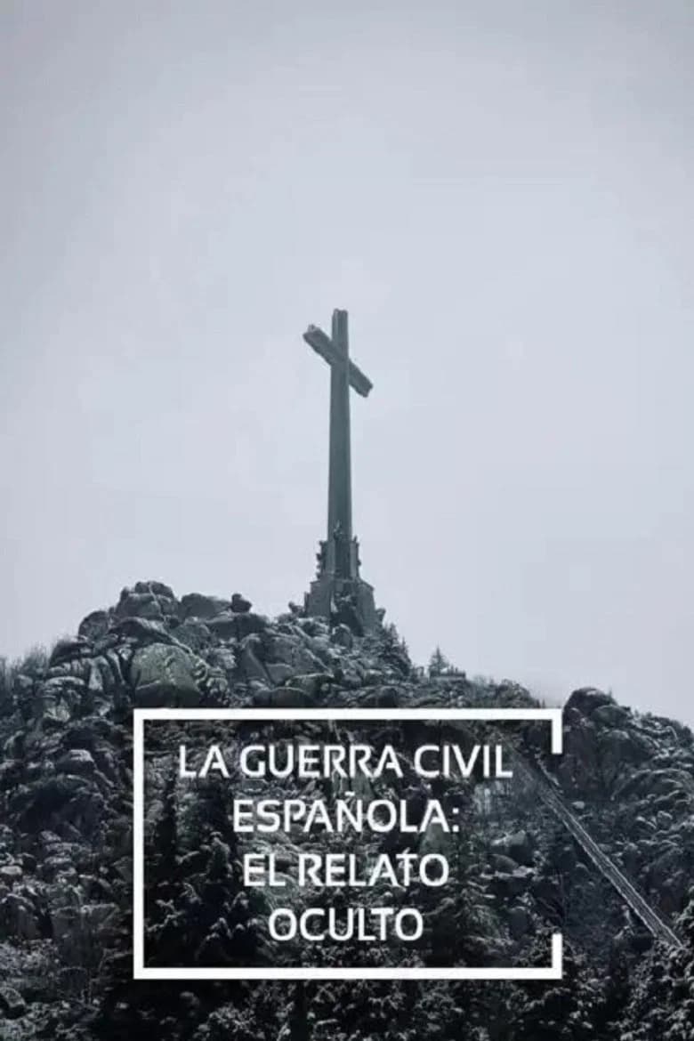 La guerra civil Española, el relato oculto
