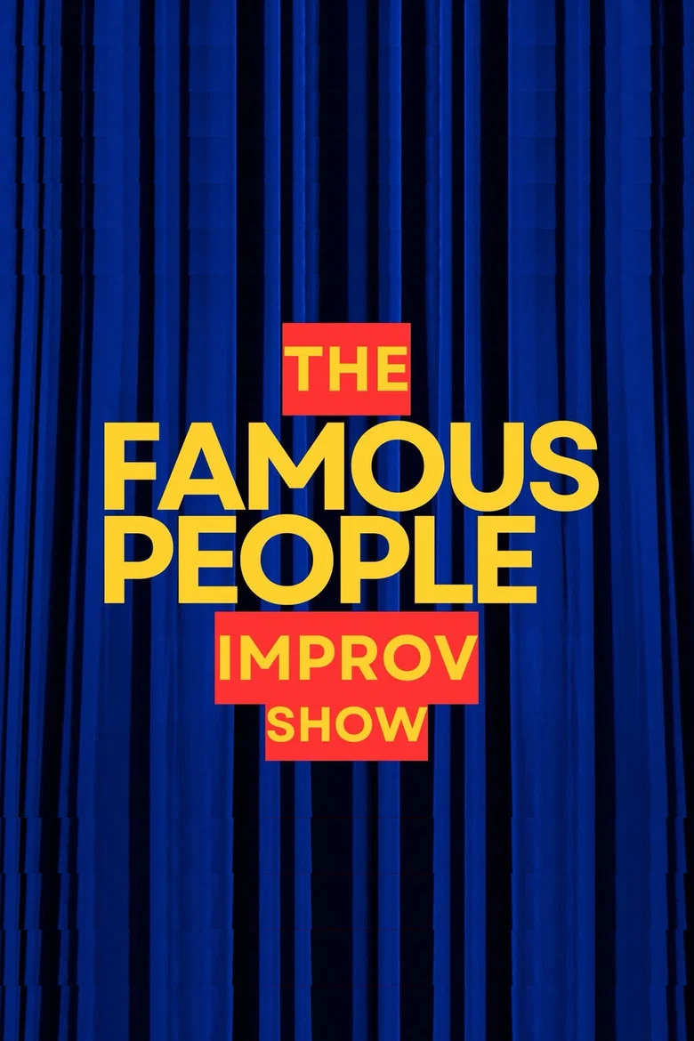 The Famous People Improv Show