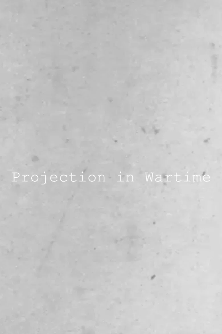 Projection in Wartime