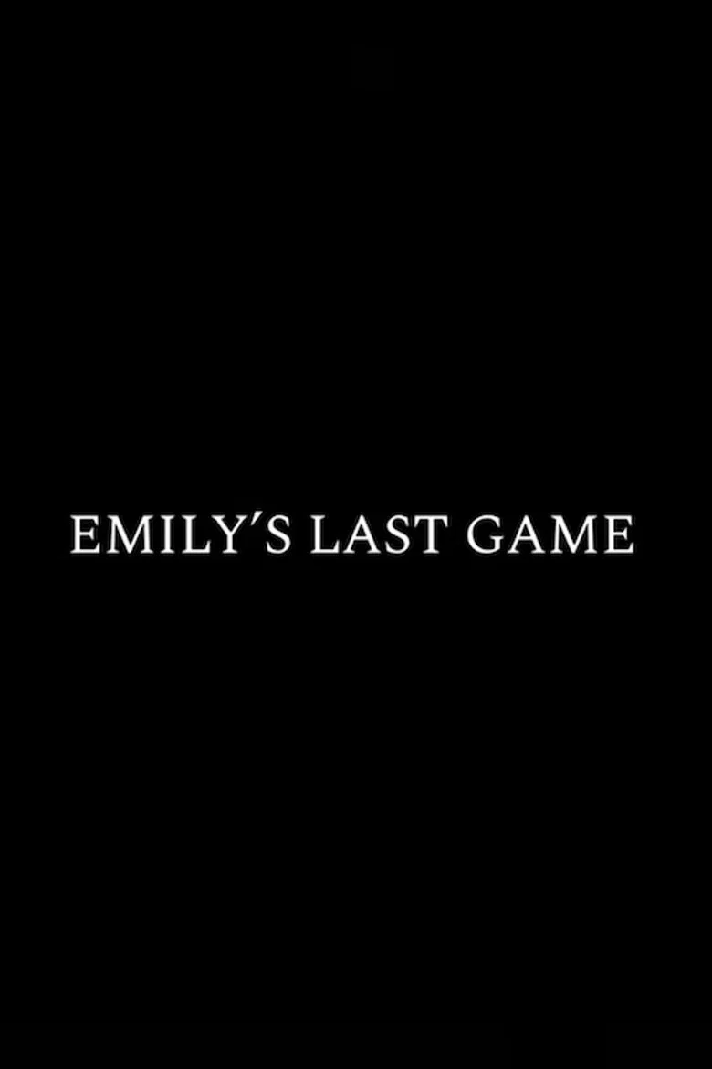 Emily's Last Game