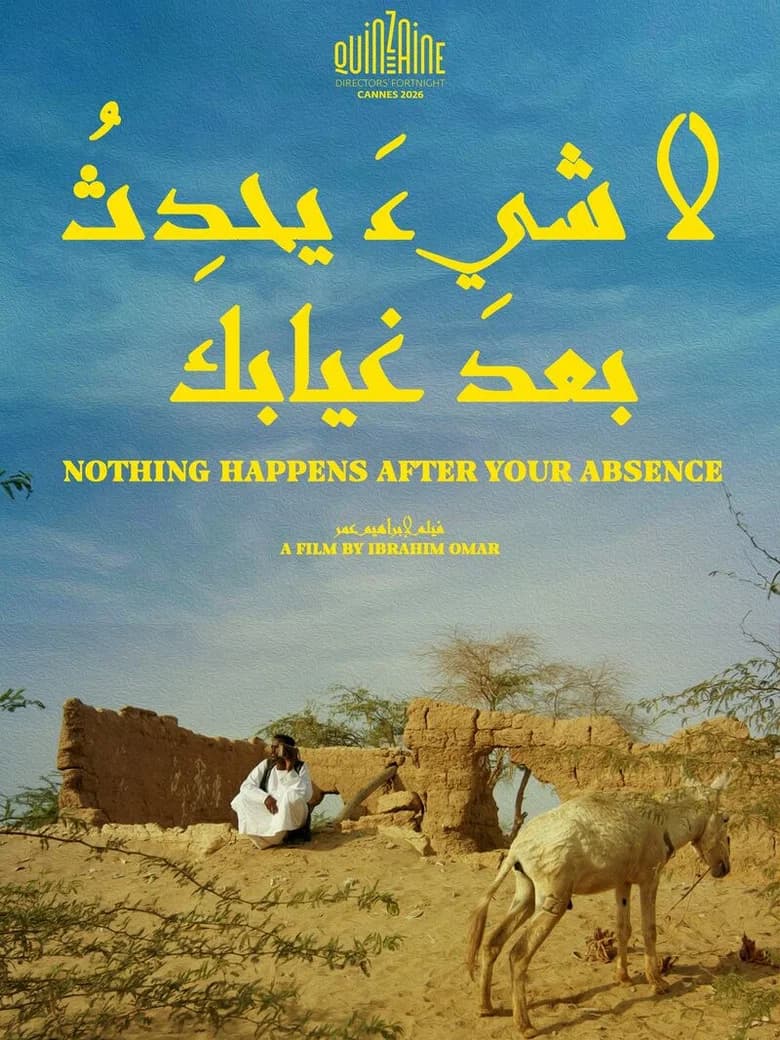 Nothing Happens after your Absence