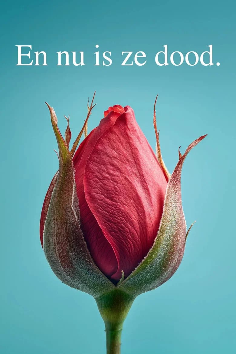 En nu is ze dood.