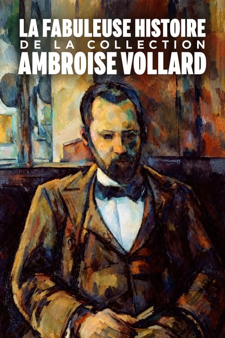 La fabuleuse histoire de la collection Ambroise Vollard