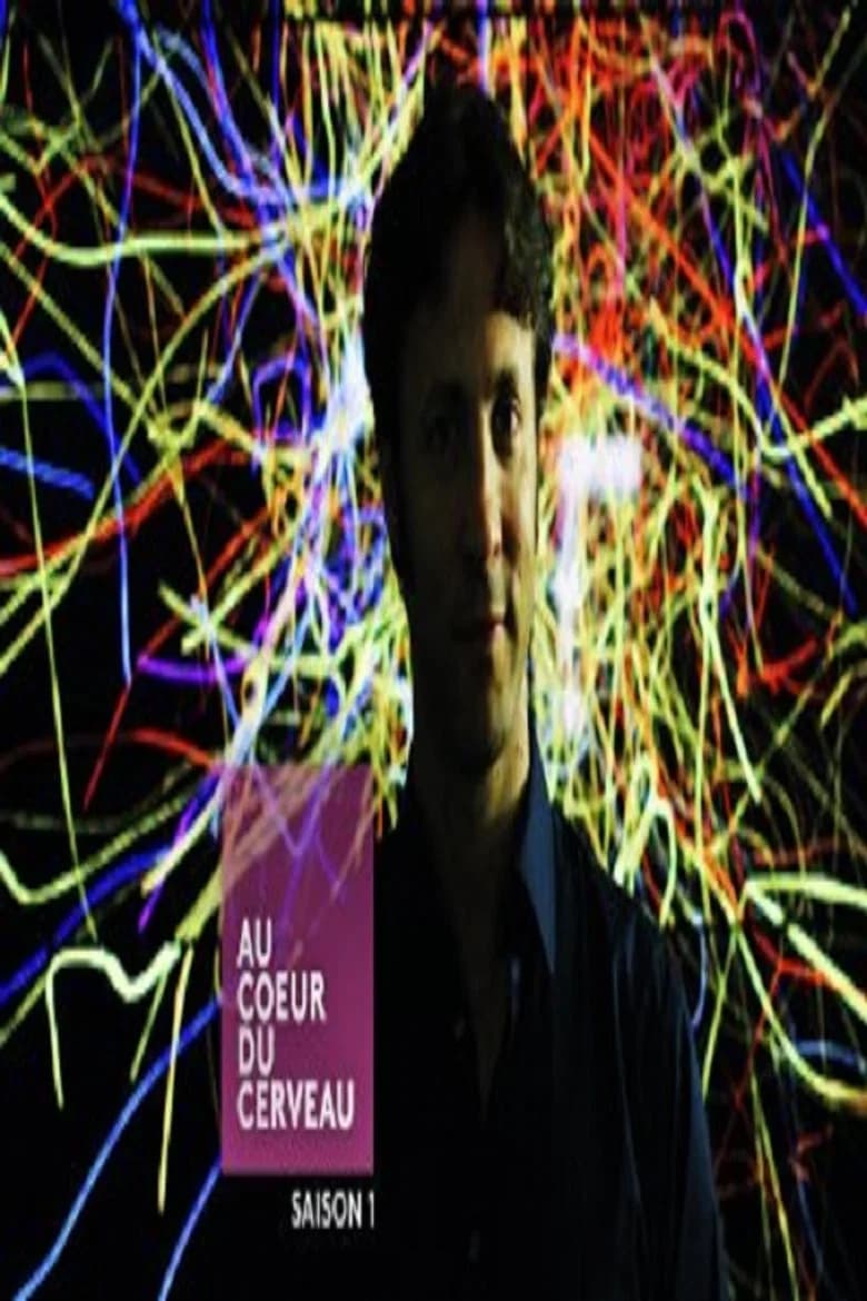 Au cœur du cerveau