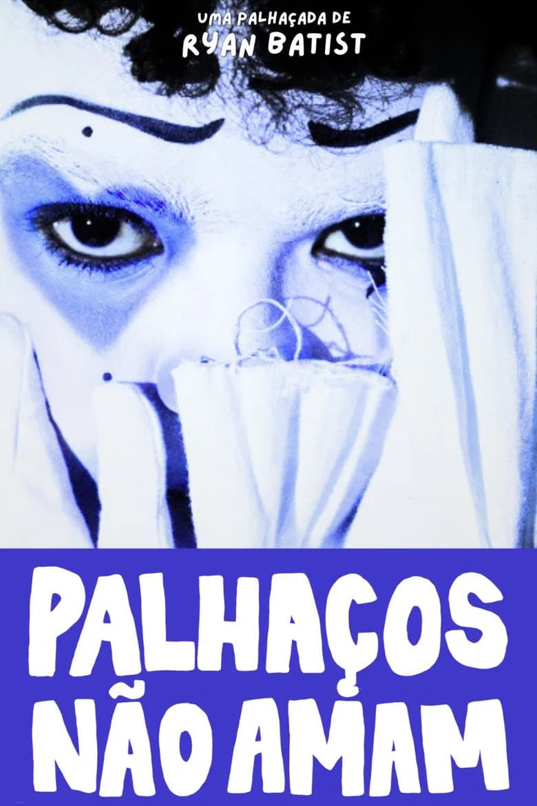 Palhaços não amam