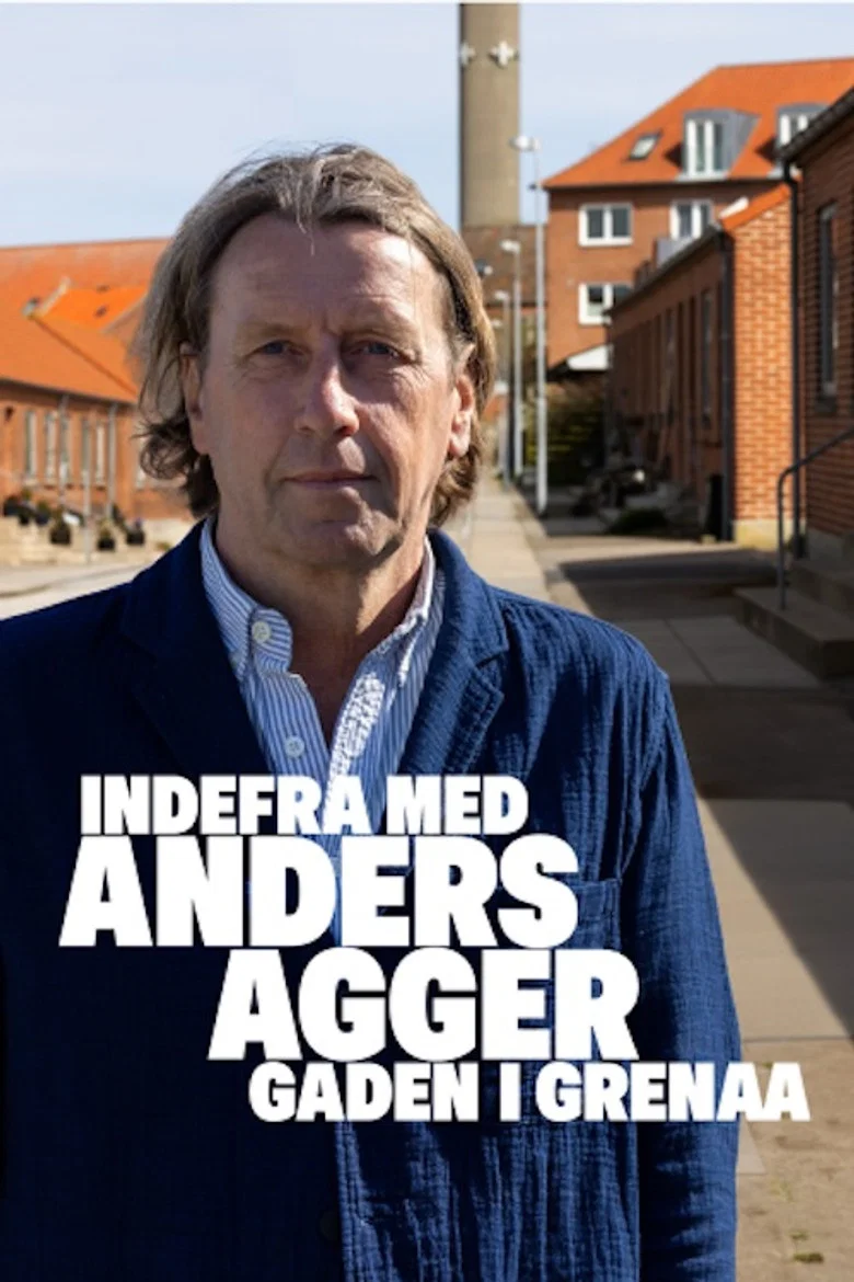 Indefra med Anders Agger - Gaden i Grenaa