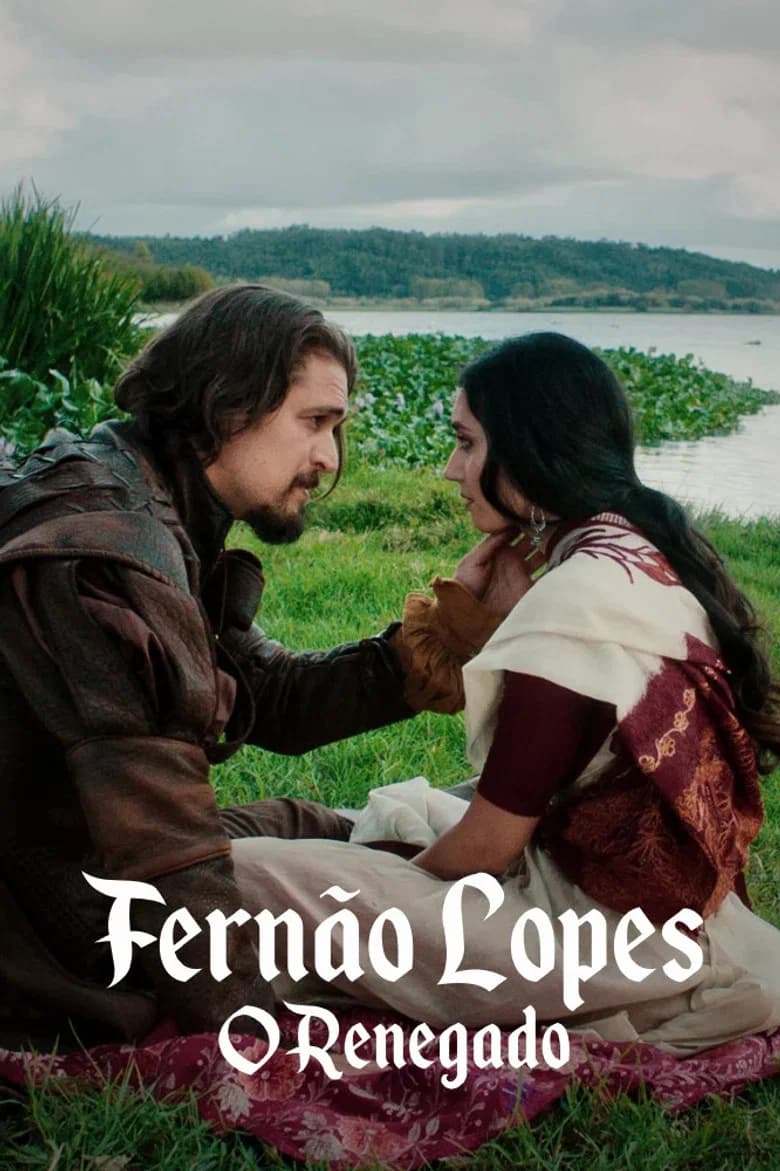 Fernão Lopes: O Renegado