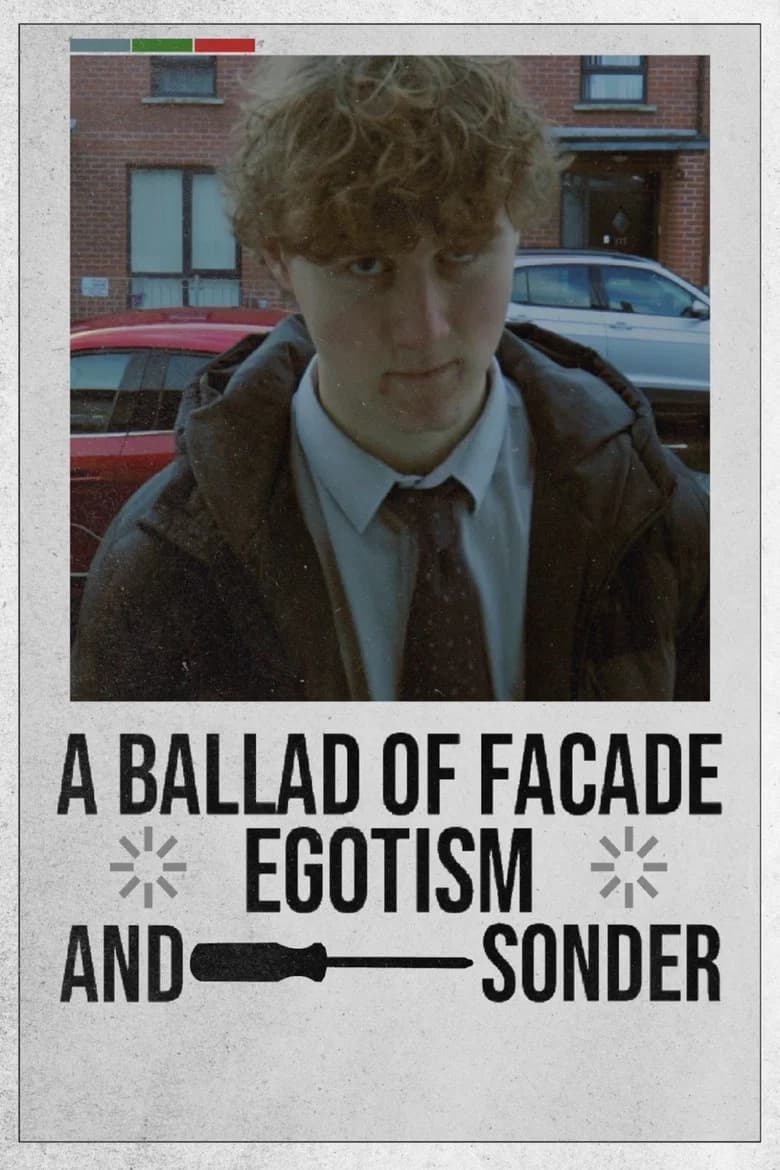 A Ballad Of Facade, Egotism, And, Sonder