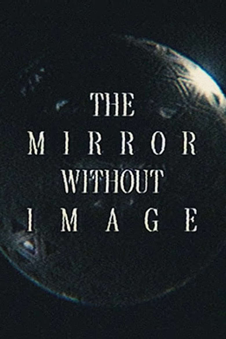 The Mirror Without Image