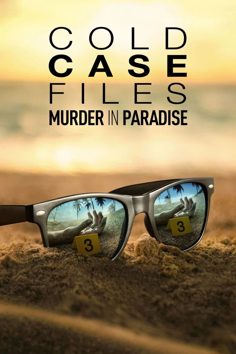 Cold Case Files: Murder In Paradise