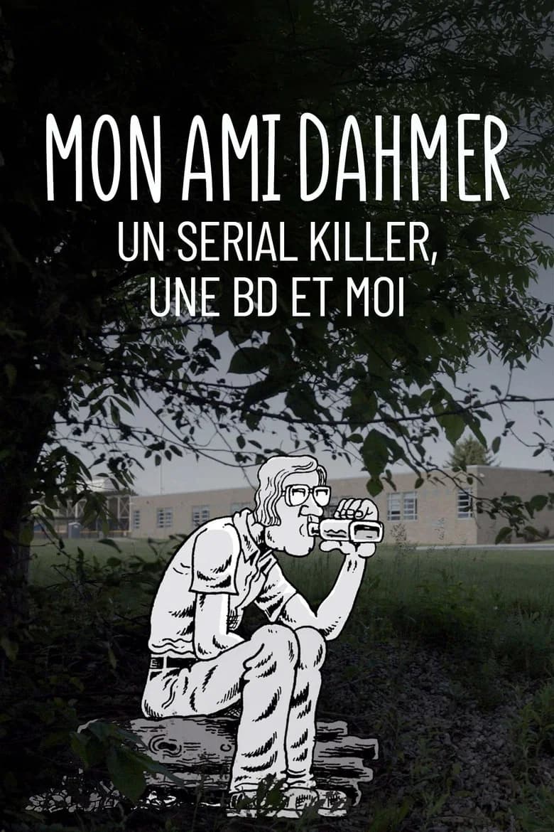 Le cannibale de Milwaukee : "Mon ami Dahmer" de Derf Backderf