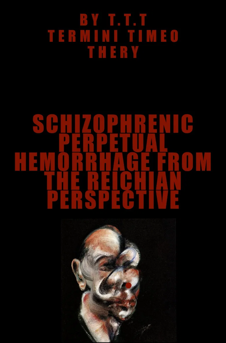 Schizophrenic perpetual hemorrhage from the reichian perspective