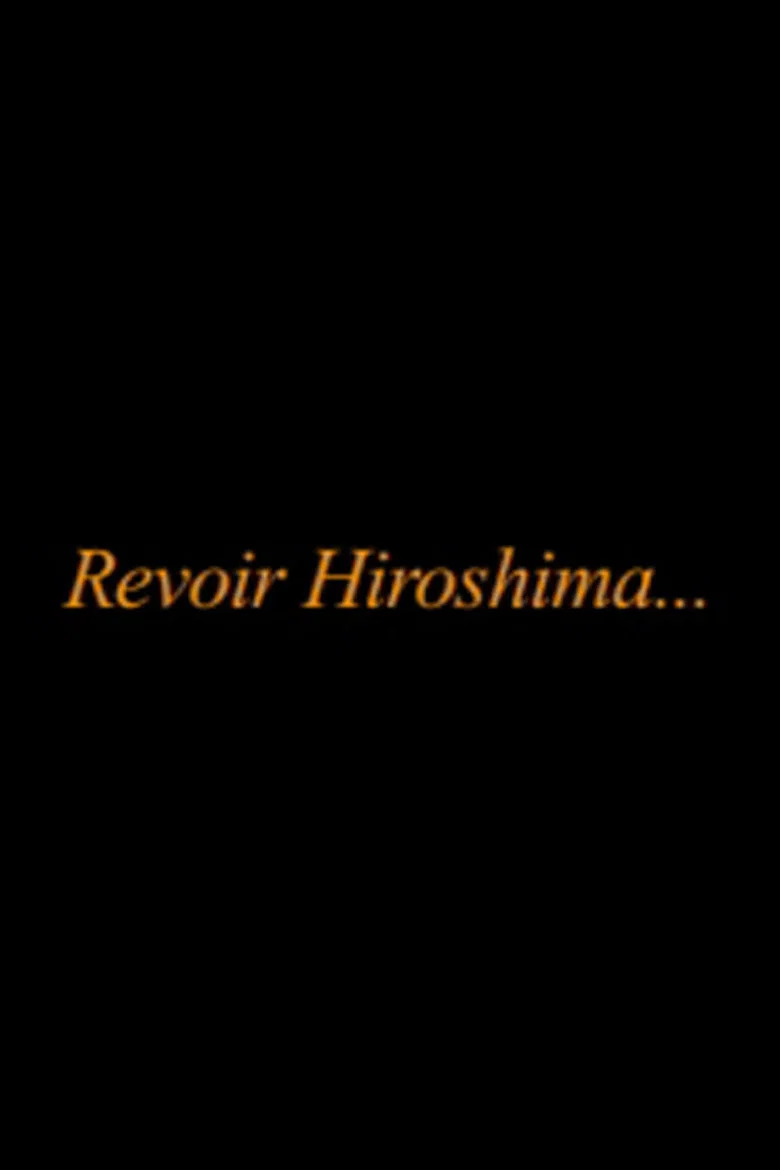 Revoir Hiroshima...