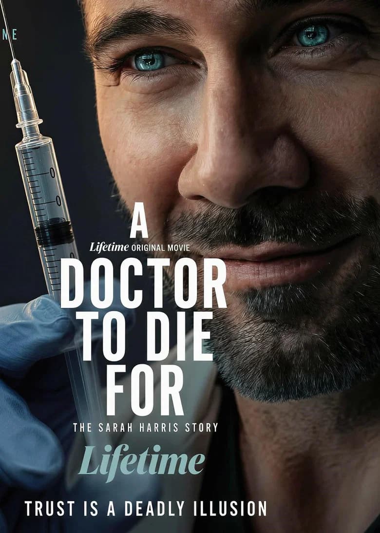 A Doctor to Die For: The Sarah Harris Story
