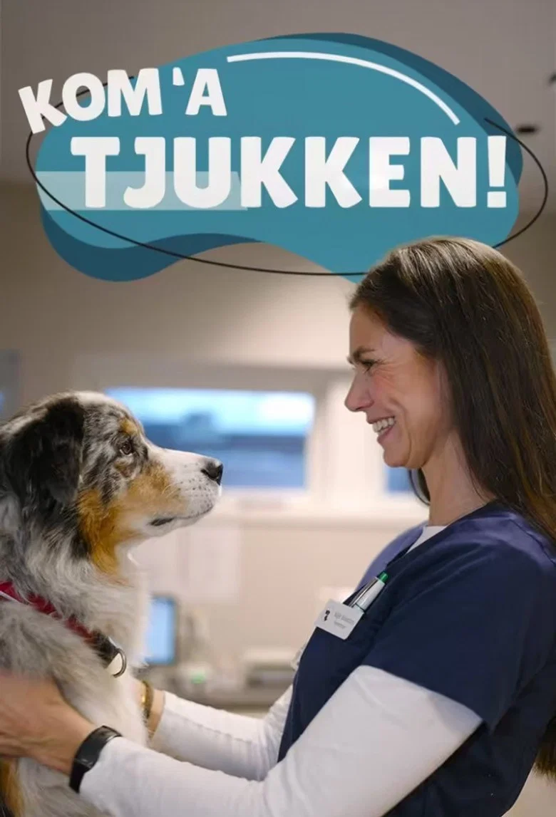 Kom'a, Tjukken!