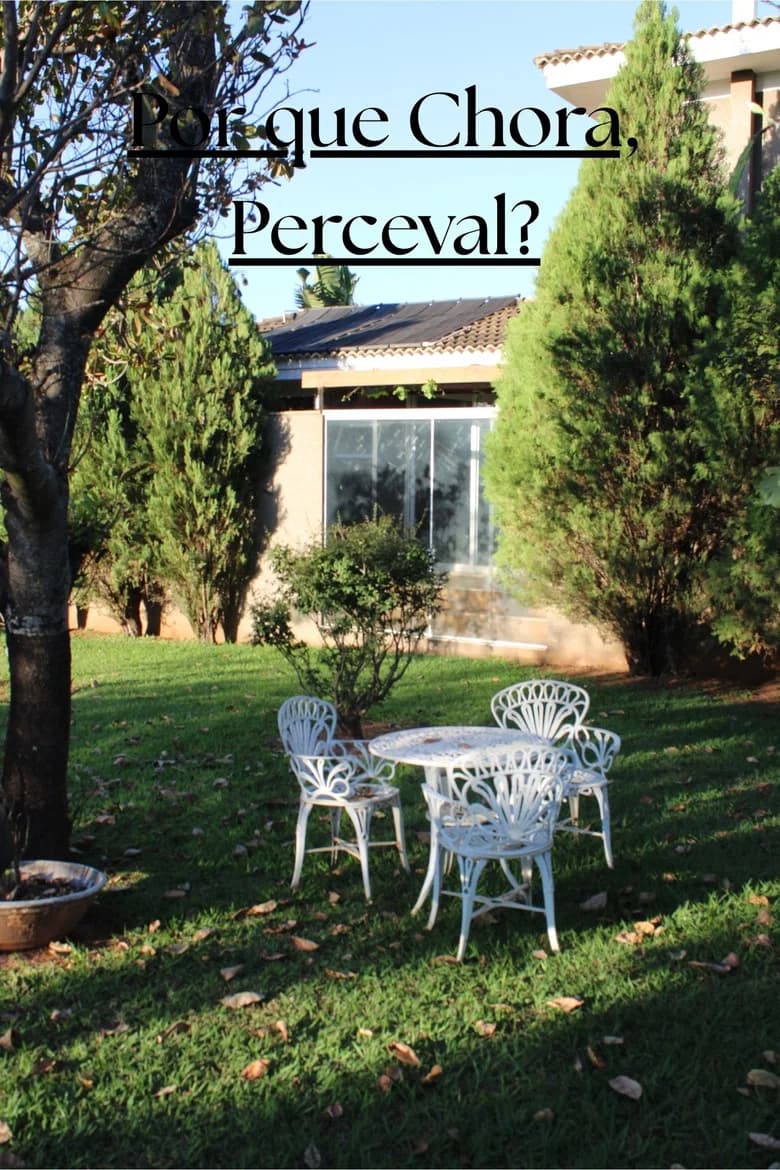 Por que Chora, Perceval?