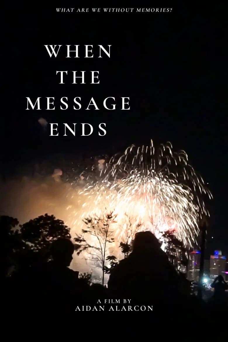 When the Message Ends