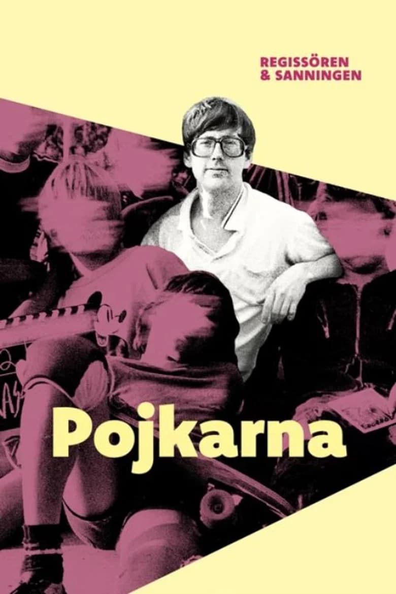 Dokument inifrån: Pojkarna - regissören och sanningen
