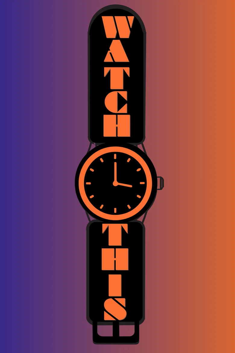 WATCH THIS!