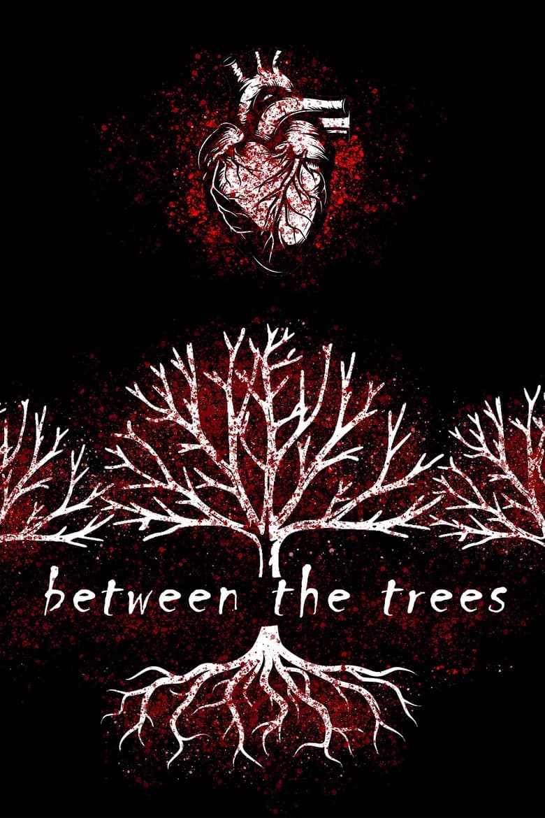Between the Trees