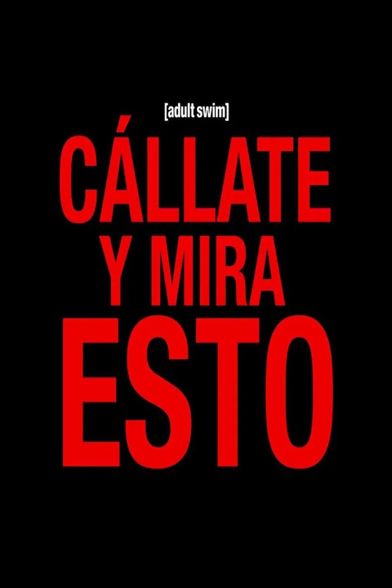 Cállate y mira esto