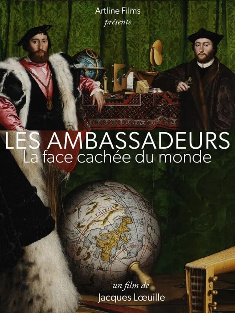 "Les ambassadeurs", la face cachée du monde