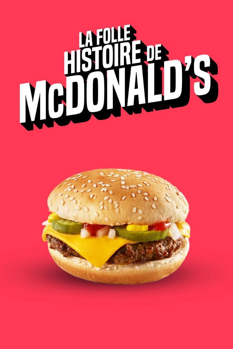 La folle histoire de McDonald’s